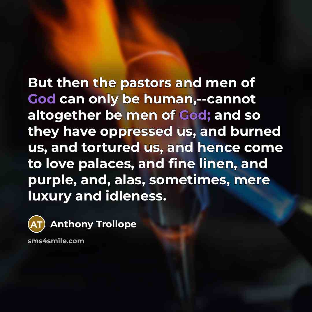 “But then the pastors and men of God can only…” quote by Anthony Trollope
