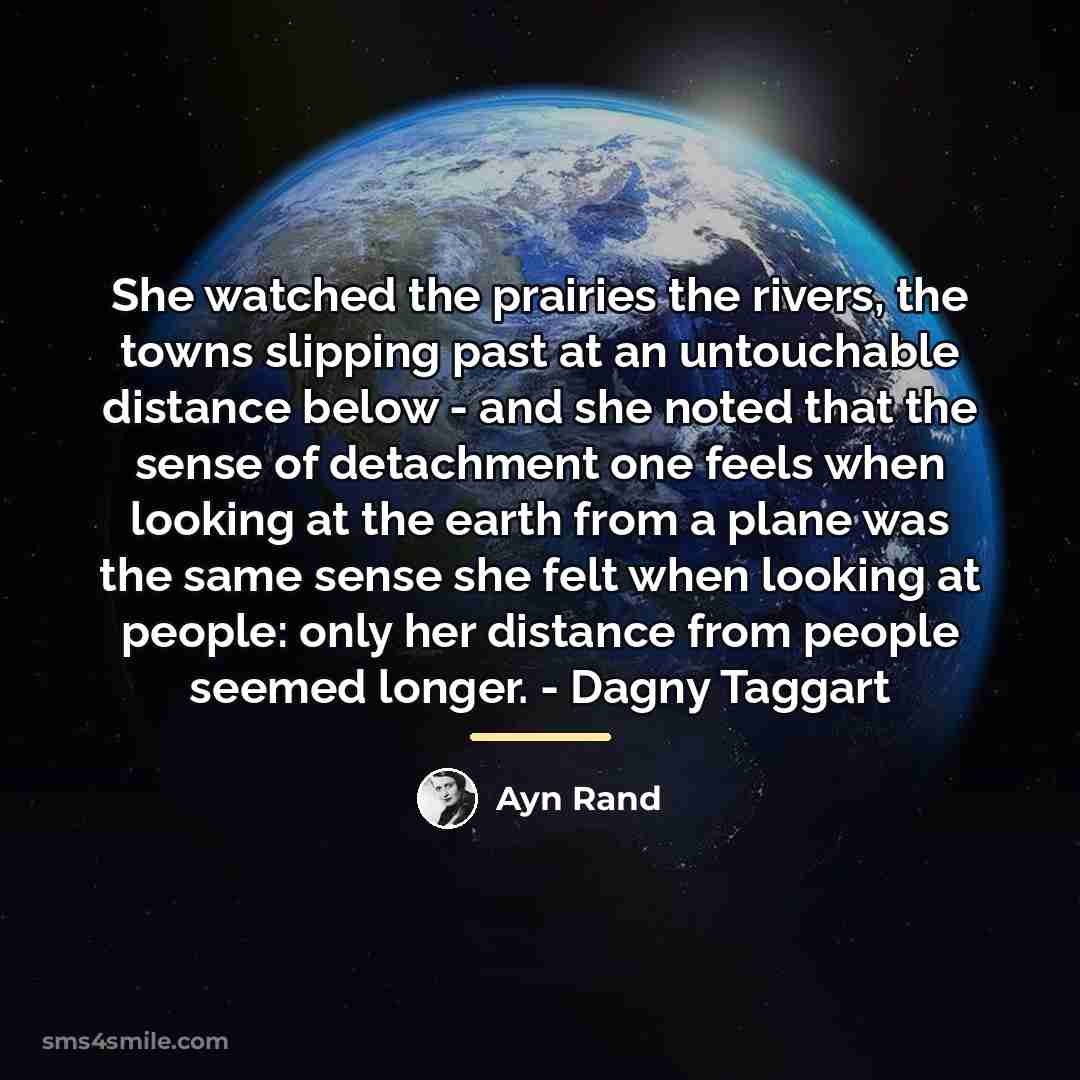 “She watched the prairies the rivers, the towns slipping past…” quote by Ayn Rand