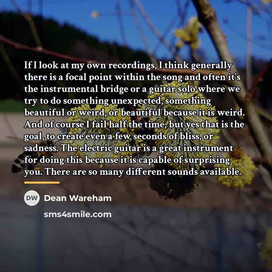 “If I look at my own recordings, I think generally…” quote by Dean Wareham