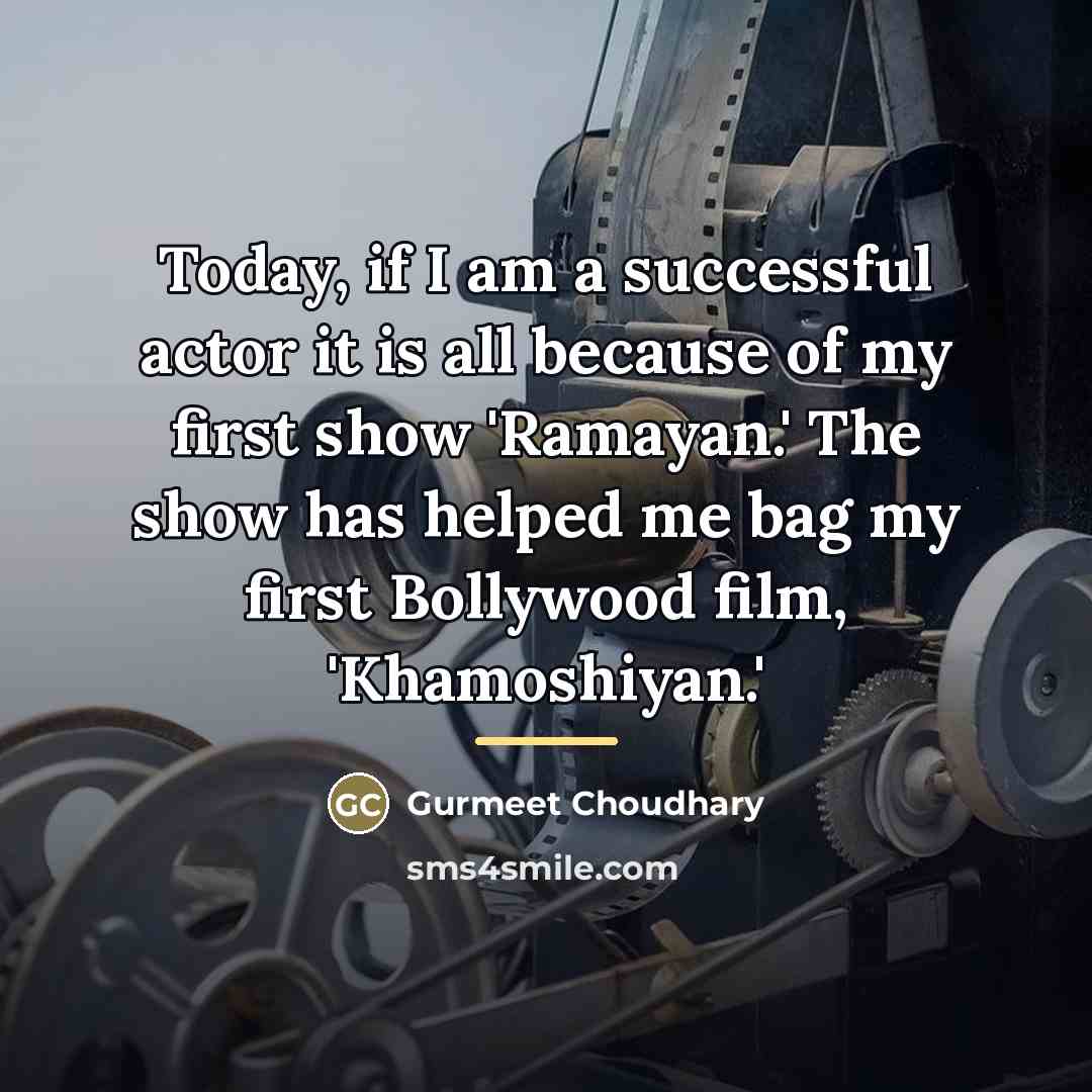 “Today, if I am a successful actor it is all…” quote by Gurmeet Choudhary