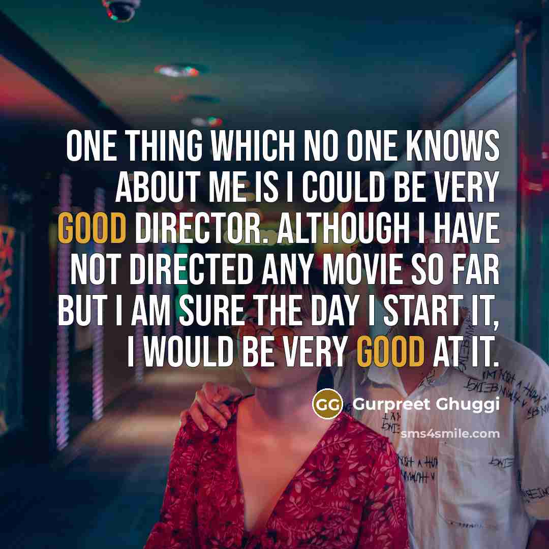 “One thing which no one knows about me is I…” quote by Gurpreet Ghuggi