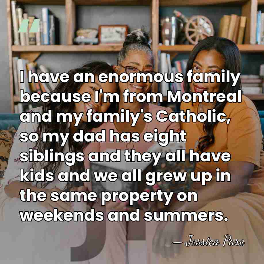 I have an enormous family because I'm from Montreal and my family's&hellip; - Jessica Pare