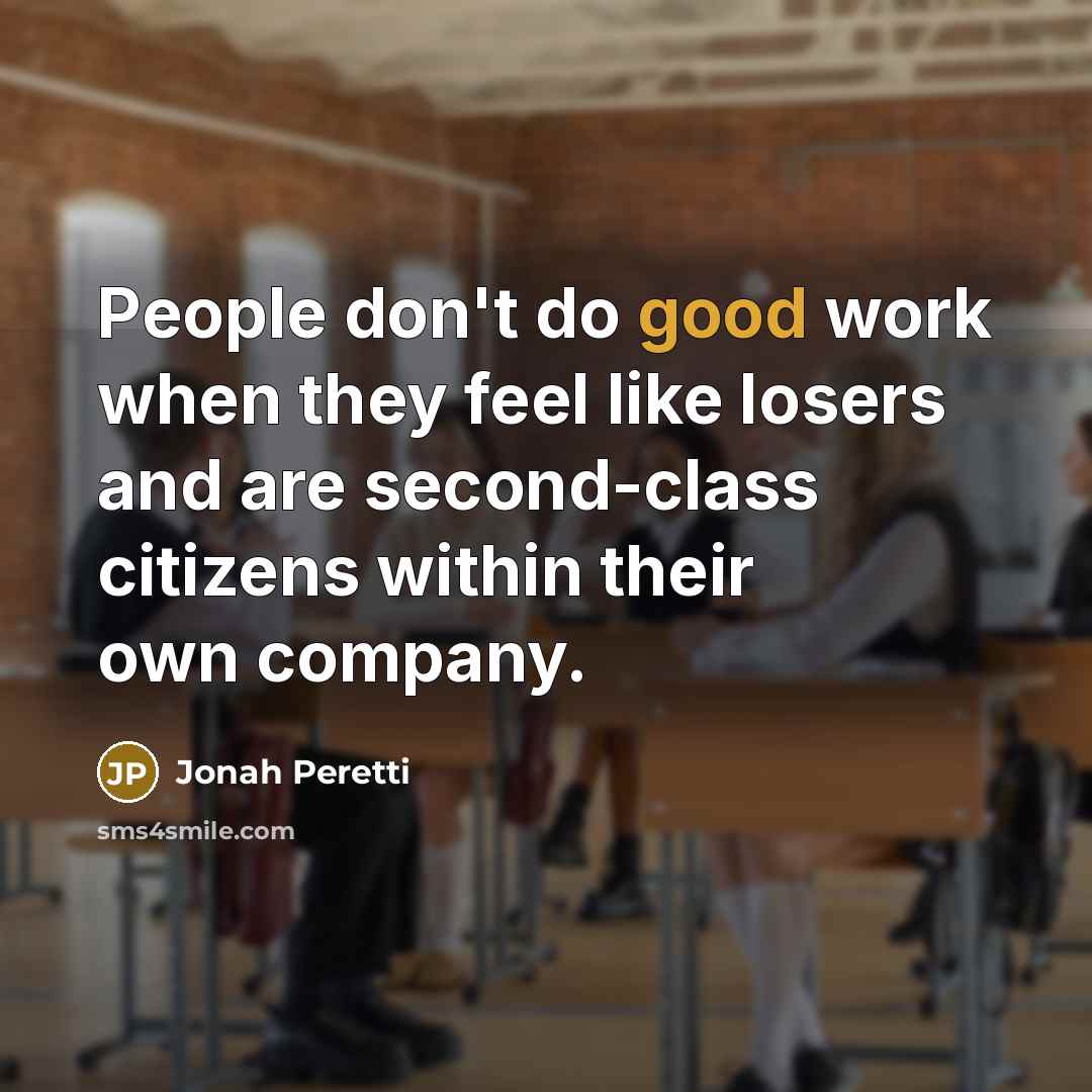 “People don't do good work when they feel like losers…” quote by Jonah Peretti