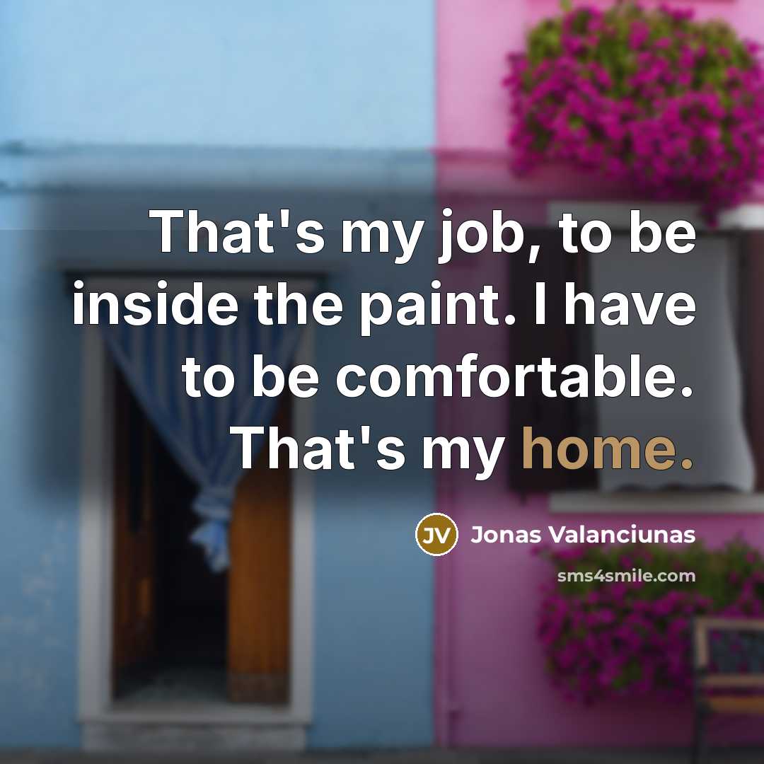 “That's my job, to be inside the paint. I have…” quote by Jonas Valanciunas