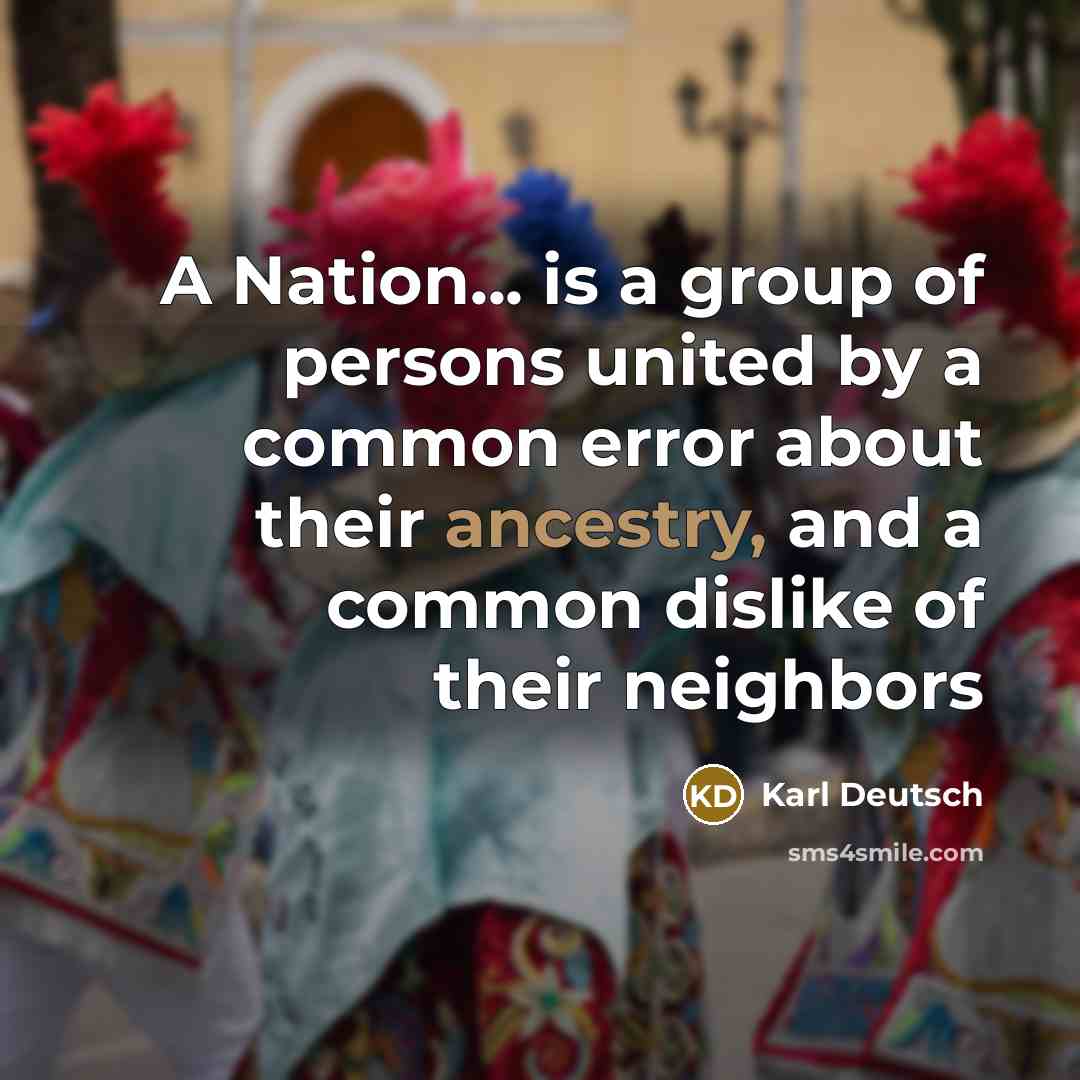 “A Nation... is a group of persons united by a…” quote by Karl Deutsch