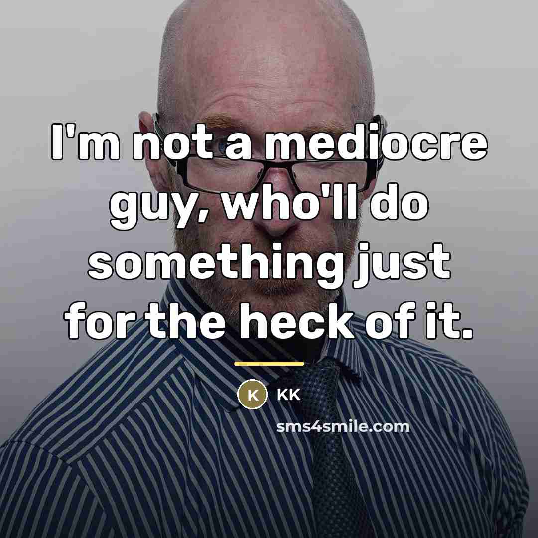 “I'm not a mediocre guy, who'll do something just for…” quote by KK