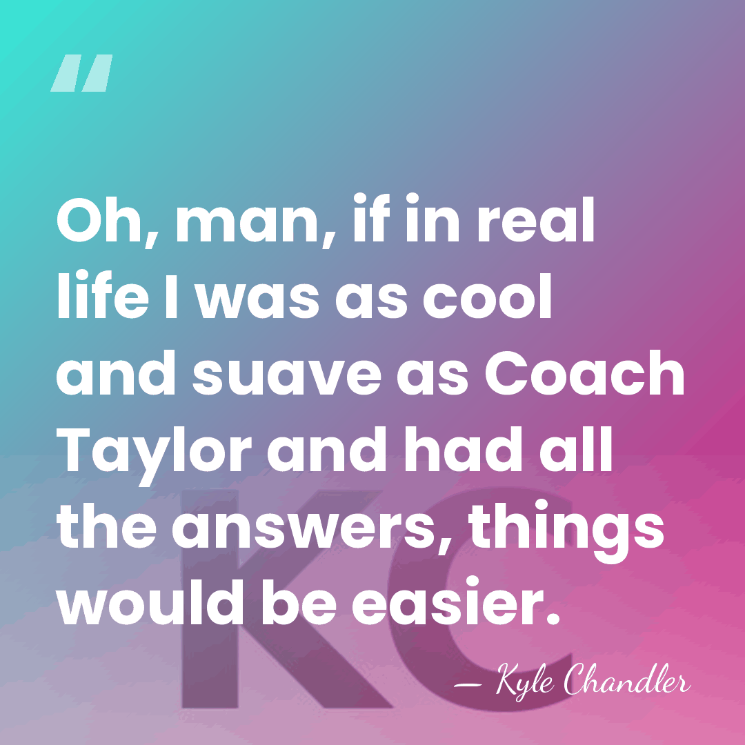 Oh, man, if in real life I was as cool and suave&hellip; - Kyle Chandler