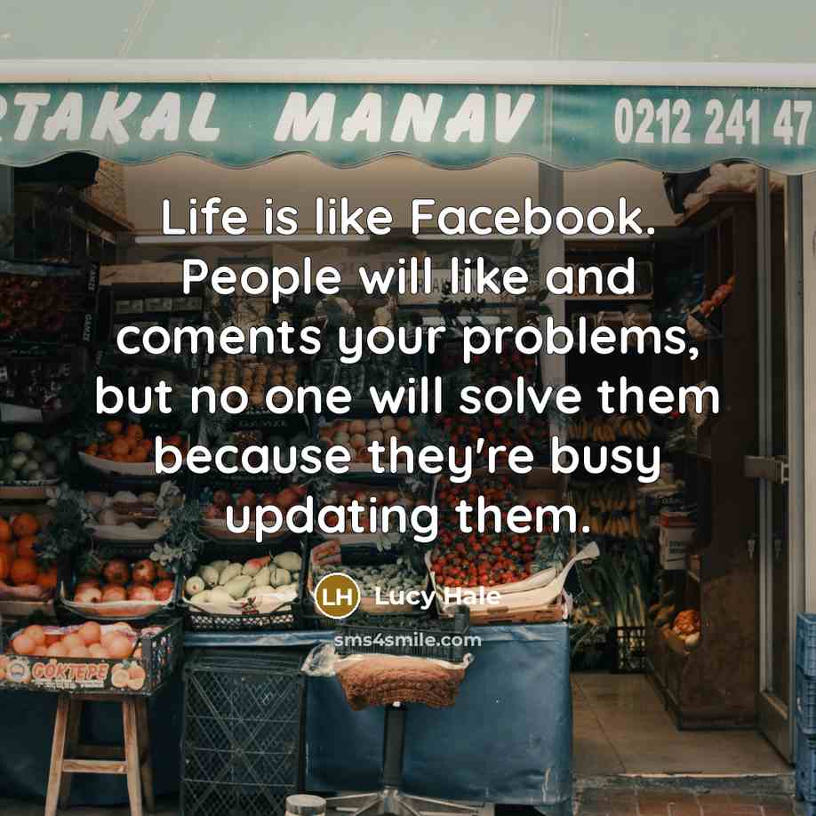 “Life is like Facebook. People will like and coments your…” quote by Lucy Hale