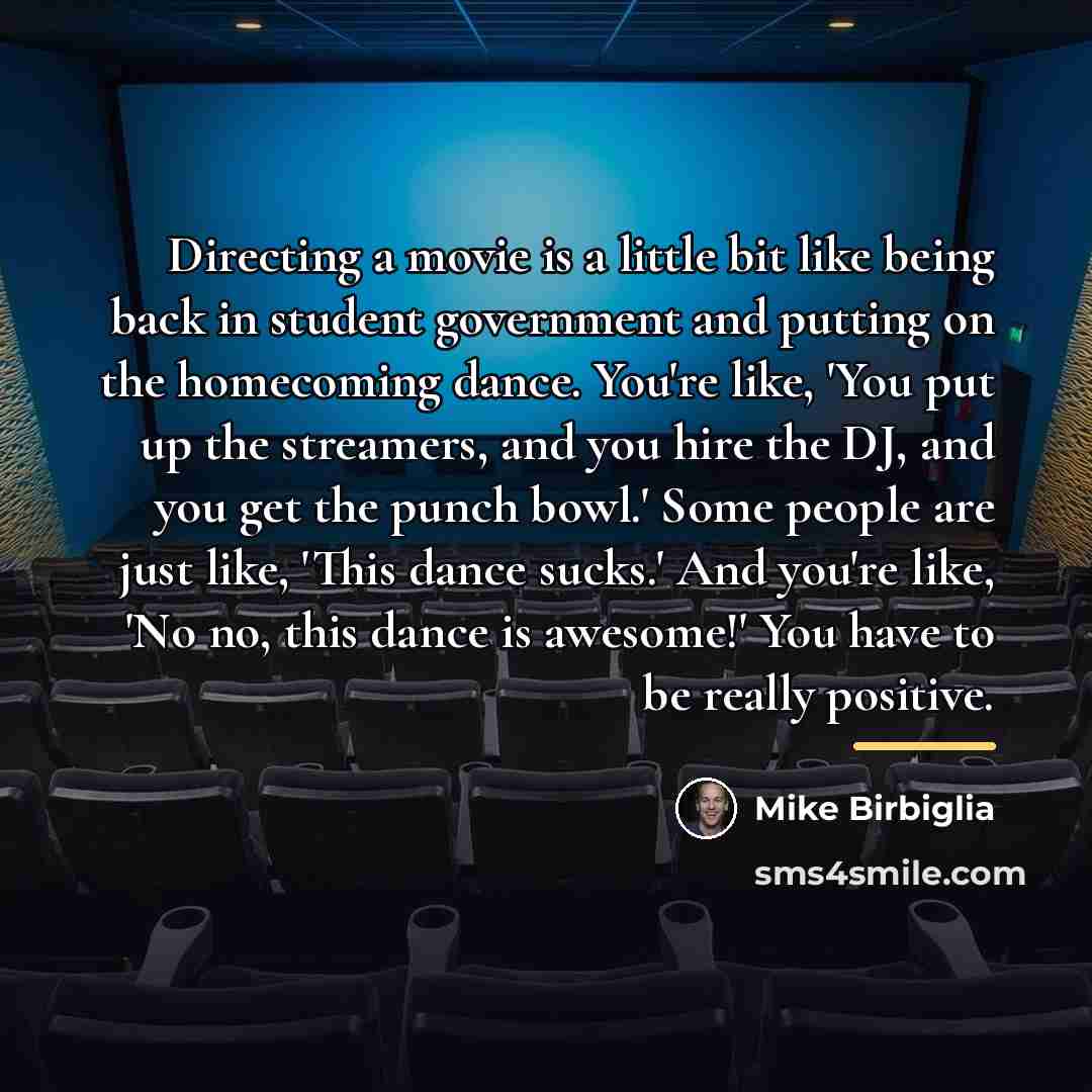 “Directing a movie is a little bit like being back…” quote by Mike Birbiglia