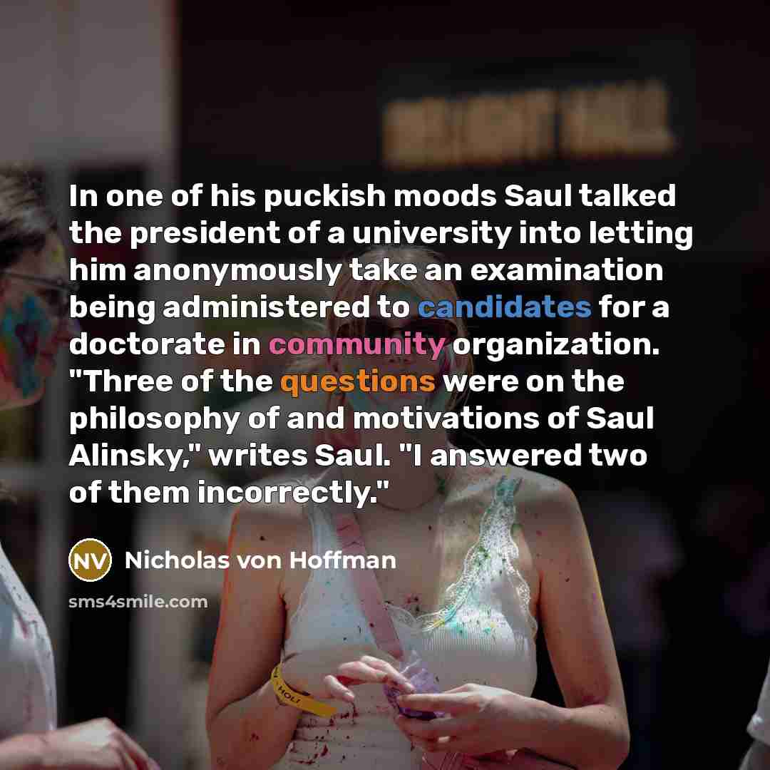 “In one of his puckish moods Saul talked the president…” quote by Nicholas von Hoffman