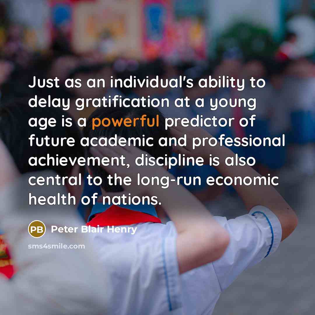 “Just as an individual's ability to delay gratification at a…” quote by Peter Blair Henry