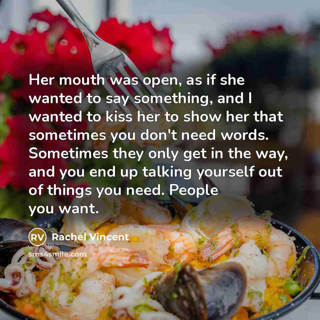 “Her mouth was open, as if she wanted to say…” quote by Rachel Vincent