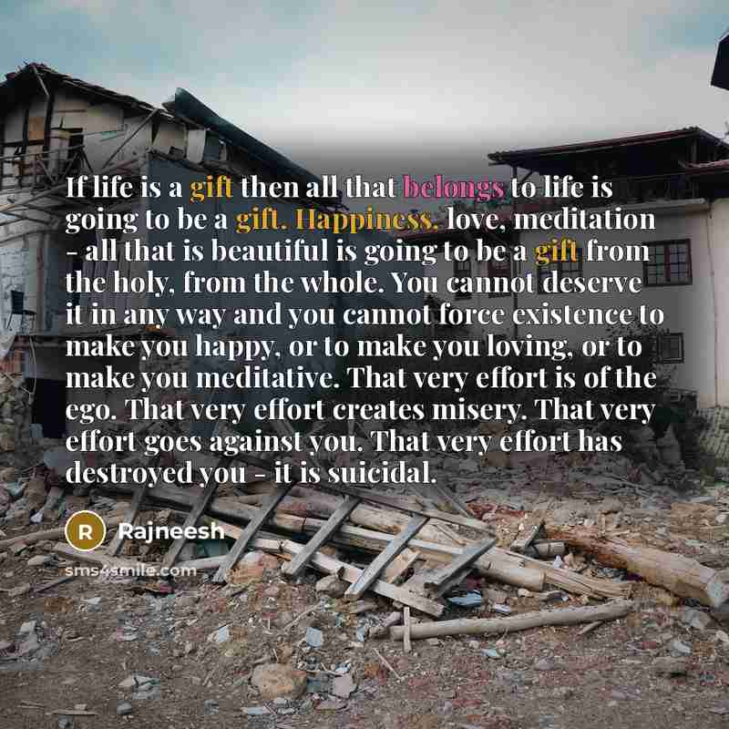 “If life is a gift then all that belongs to…” quote by Rajneesh