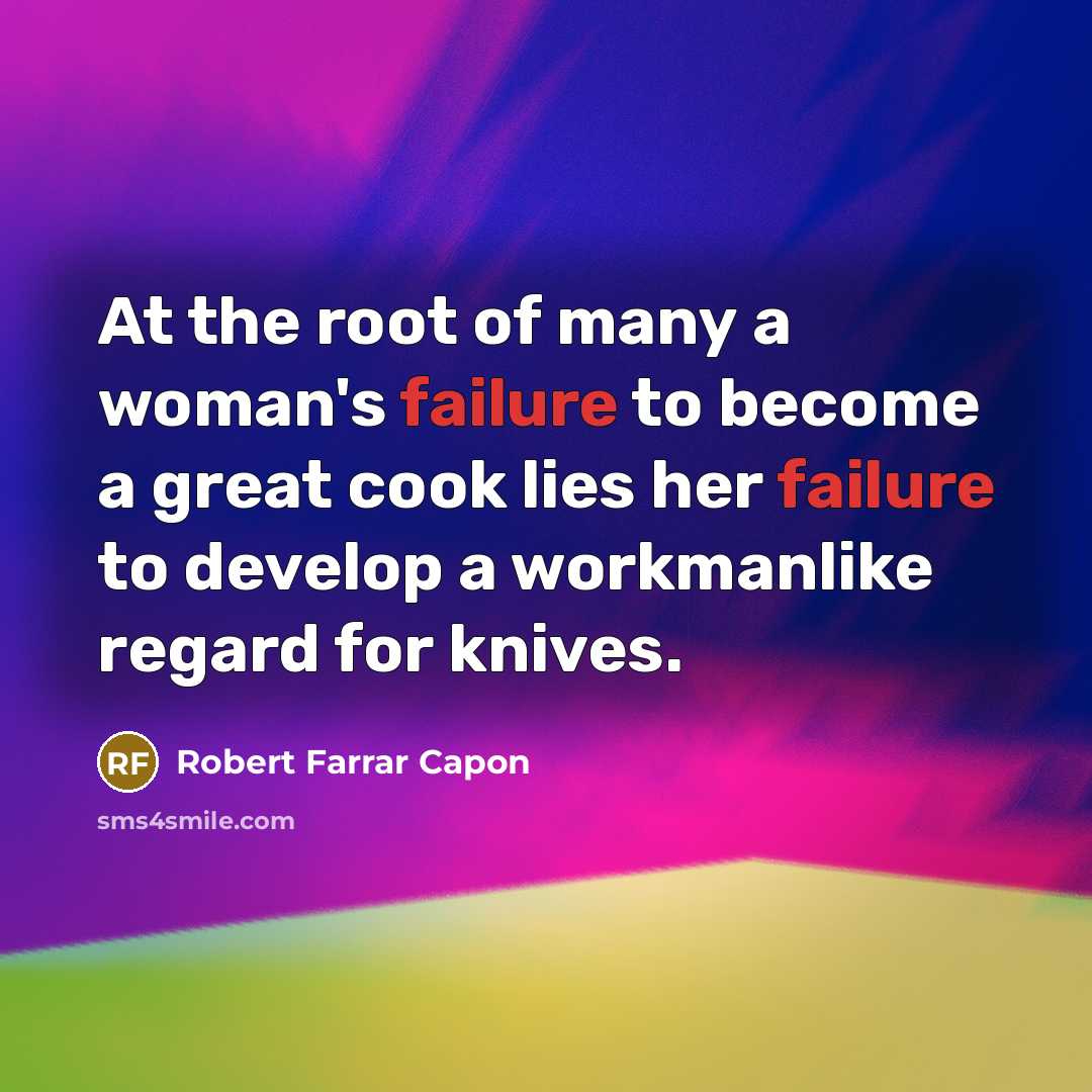 “At the root of many a woman's failure to become…” quote by Robert Farrar Capon