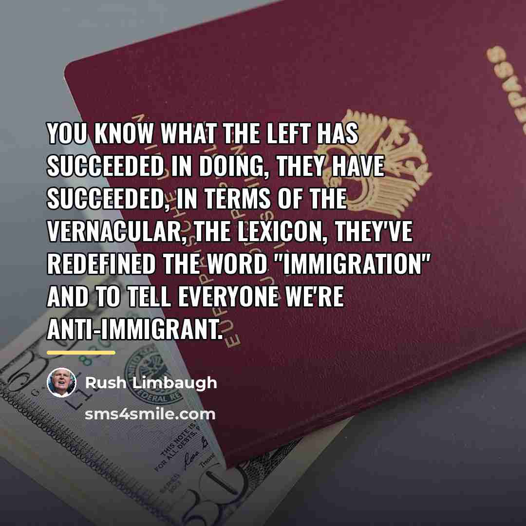 “You know what the left has succeeded in doing, they…” quote by Rush Limbaugh