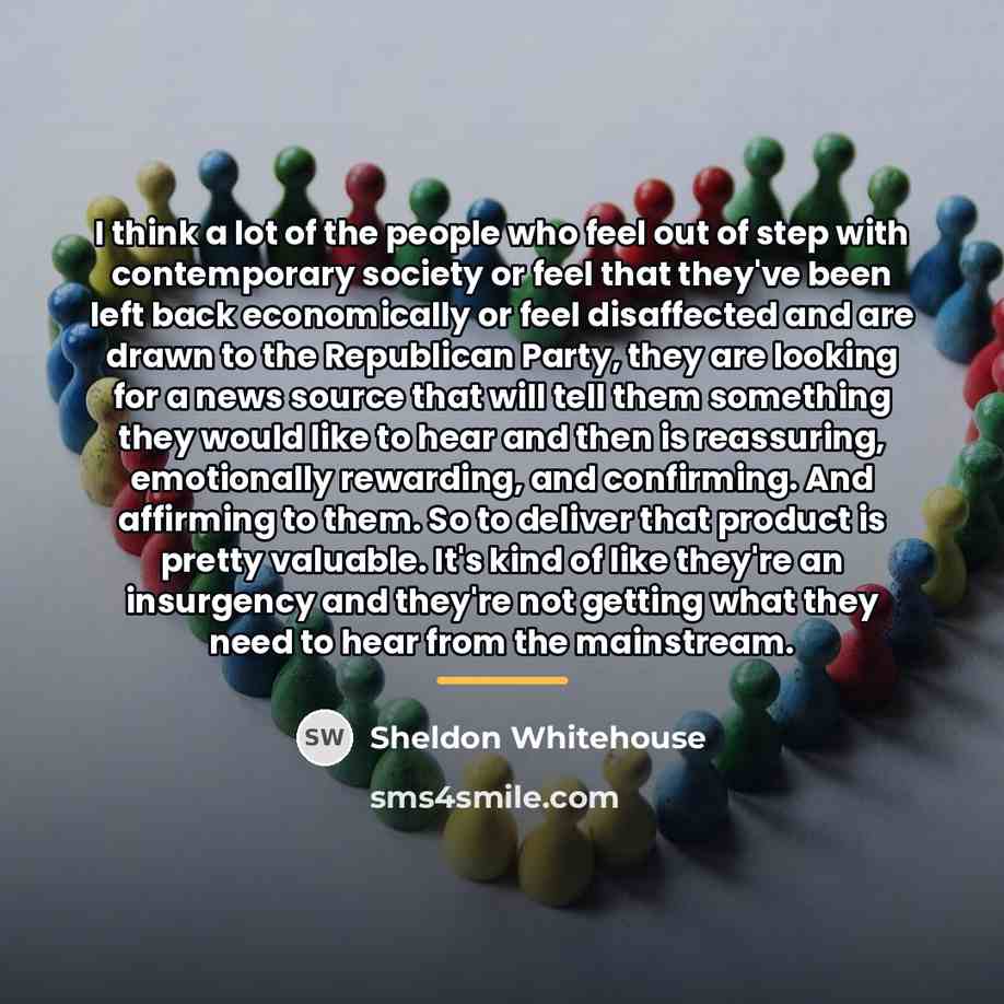 “I think a lot of the people who feel out…” quote by Sheldon Whitehouse