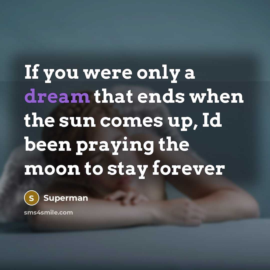 “If you were only a dream that ends when the…” quote by Superman