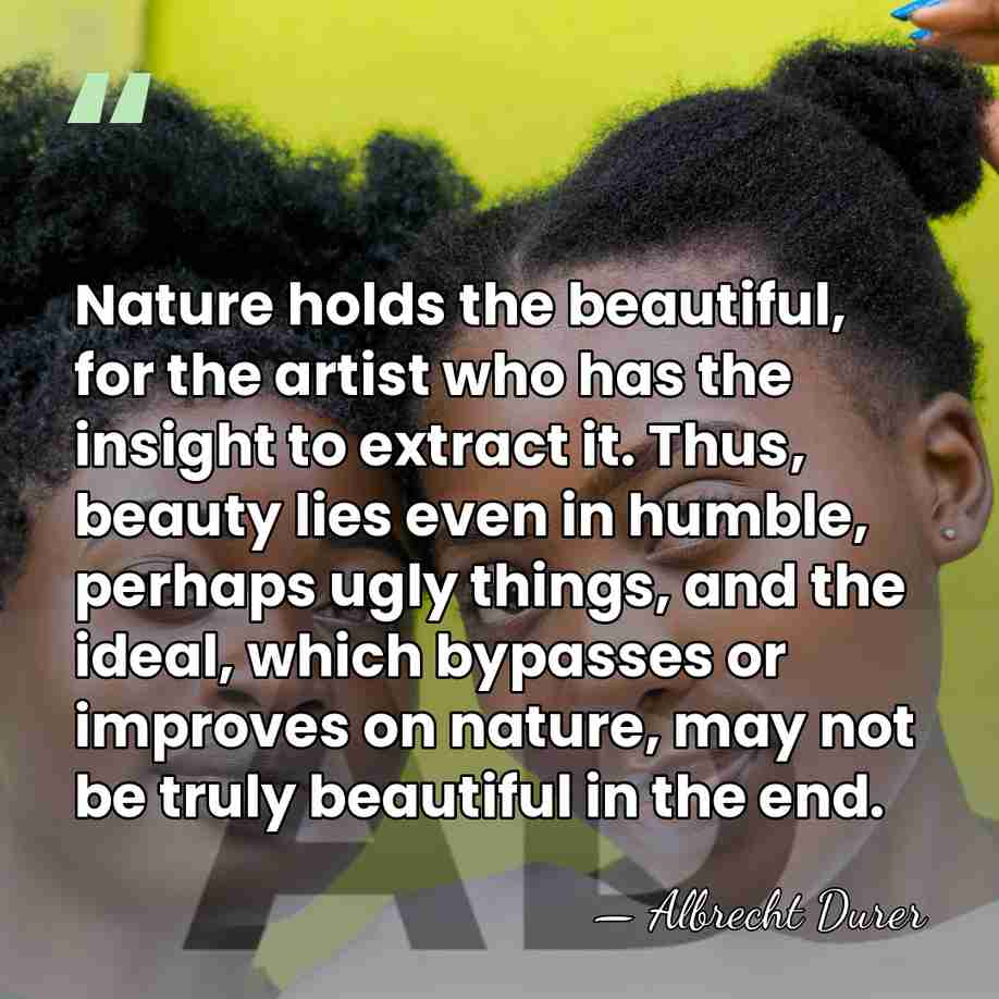 Nature holds the beautiful, for the artist who has the insight to&hellip; - Albrecht Durer