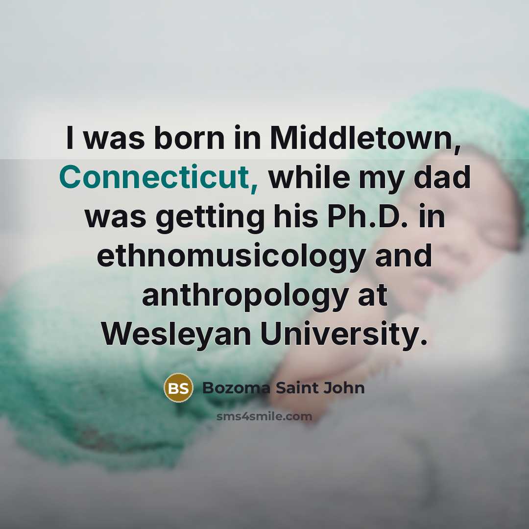 “I was born in Middletown, Connecticut, while my dad was…” quote by Bozoma Saint John