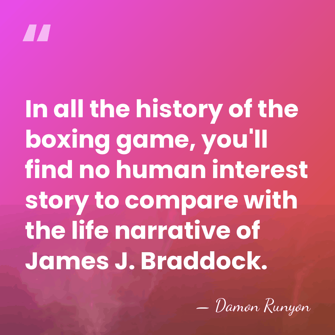 In all the history of the boxing game, you'll find no human&hellip; - Damon Runyon