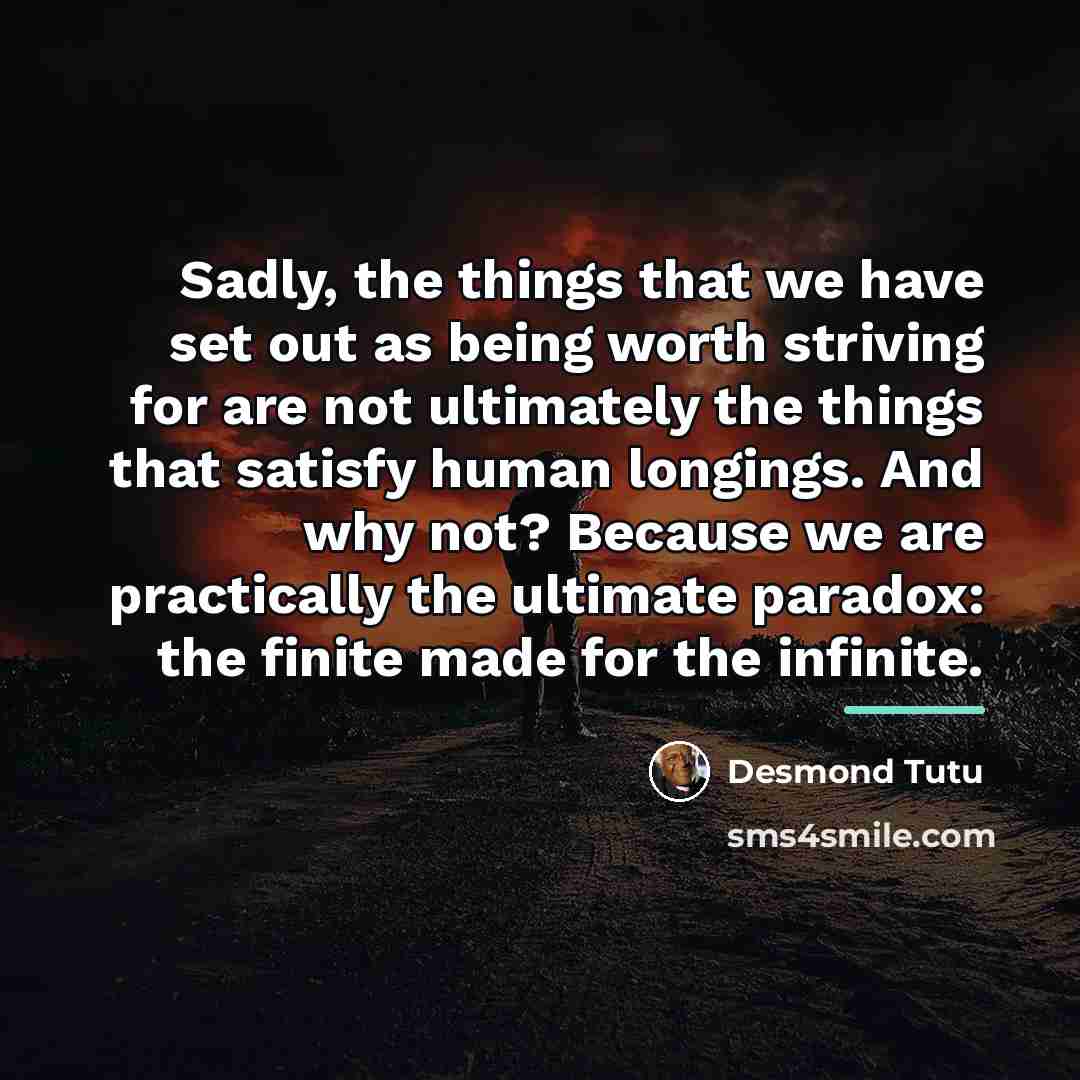 “Sadly, the things that we have set out as being…” quote by Desmond Tutu