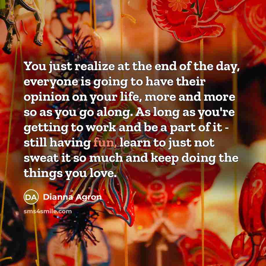 “You just realize at the end of the day, everyone…” quote by Dianna Agron