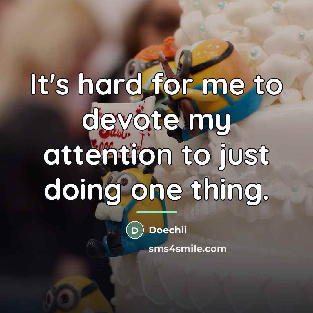 “It's hard for me to devote my attention to just…” quote by Doechii