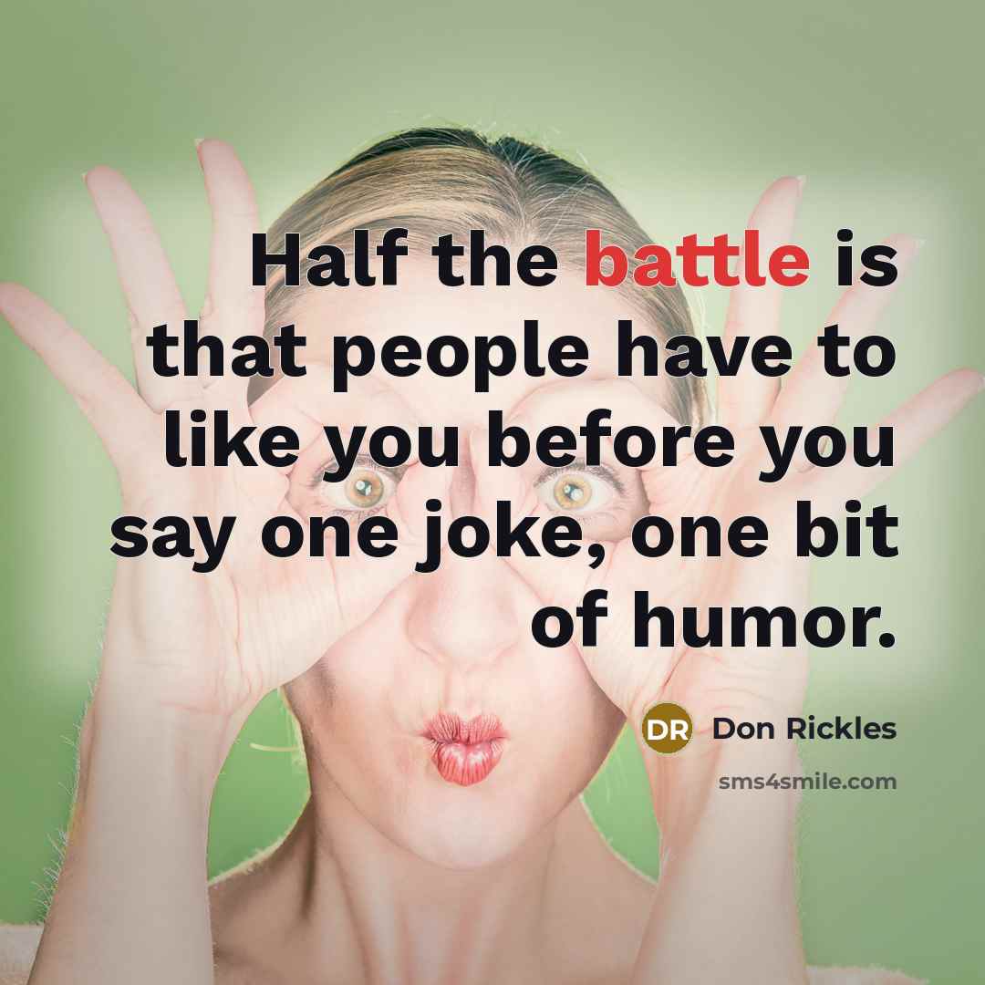 “Half the battle is that people have to like you…” quote by Don Rickles