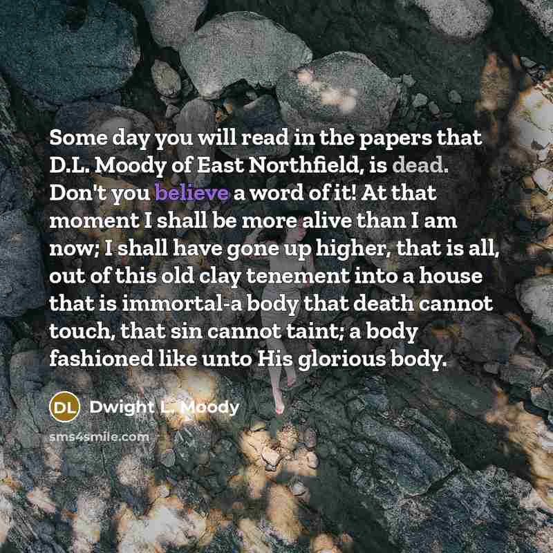“Some day you will read in the papers that D.L.…” quote by Dwight L. Moody