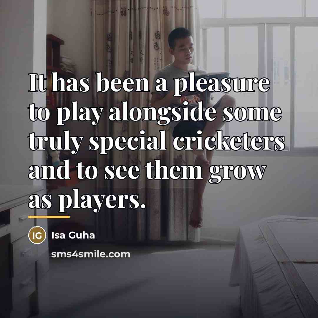 “It has been a pleasure to play alongside some truly…” quote by Isa Guha