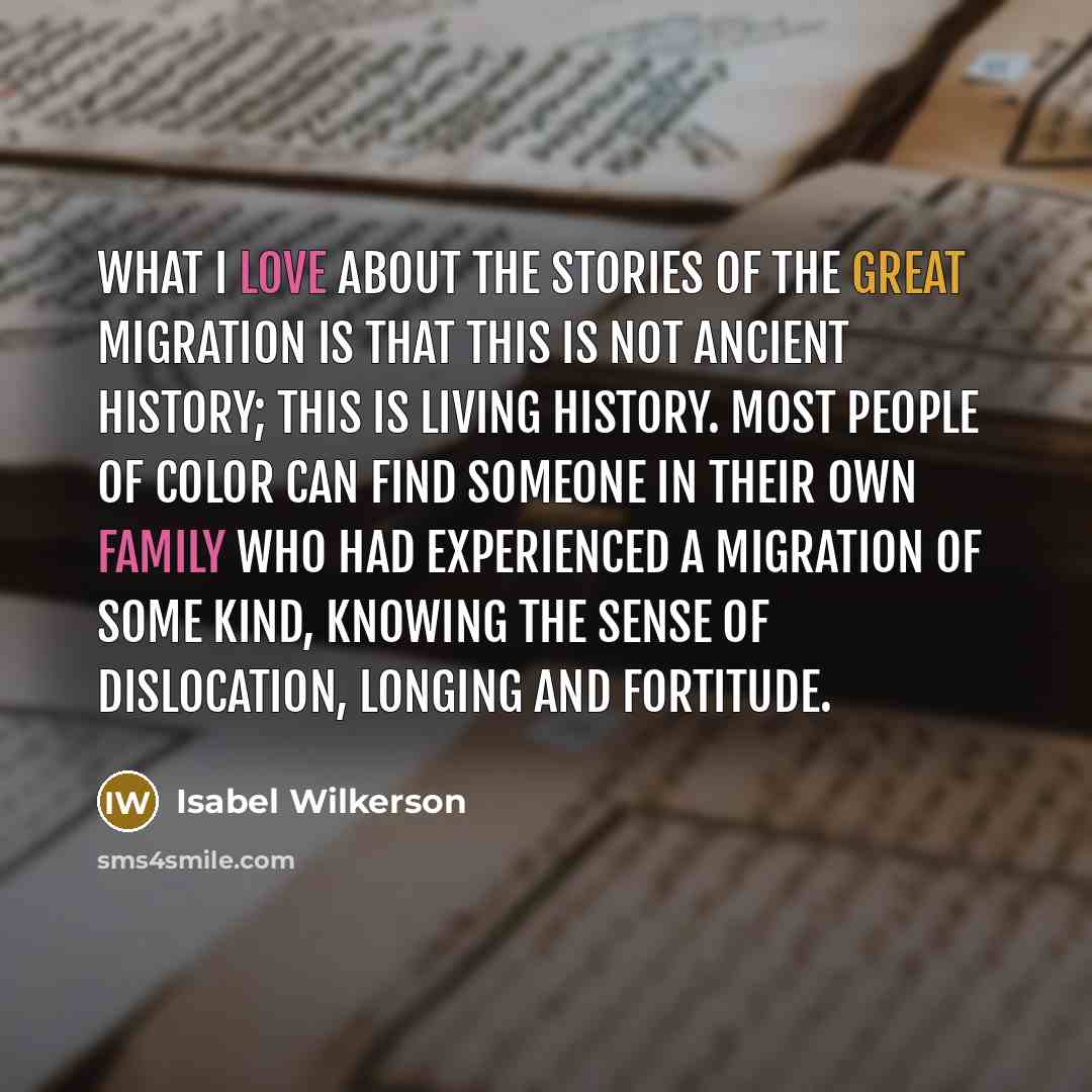 “What I love about the stories of the Great Migration…” quote by Isabel Wilkerson
