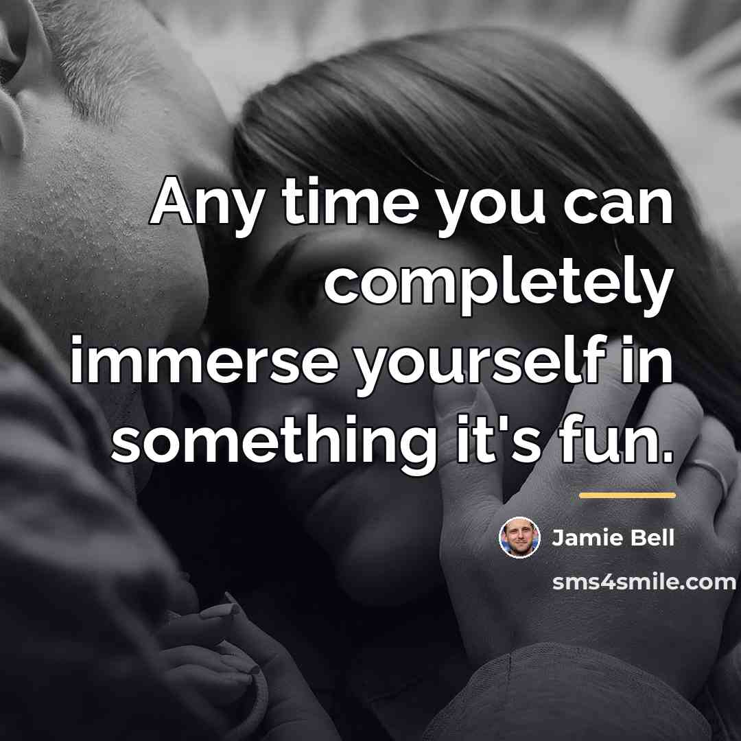 “Any time you can completely immerse yourself in something it's…” quote by Jamie Bell