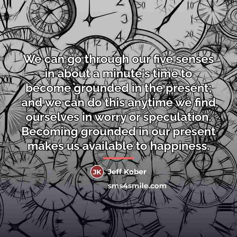 “We can go through our five senses in about a…” quote by Jeff Kober