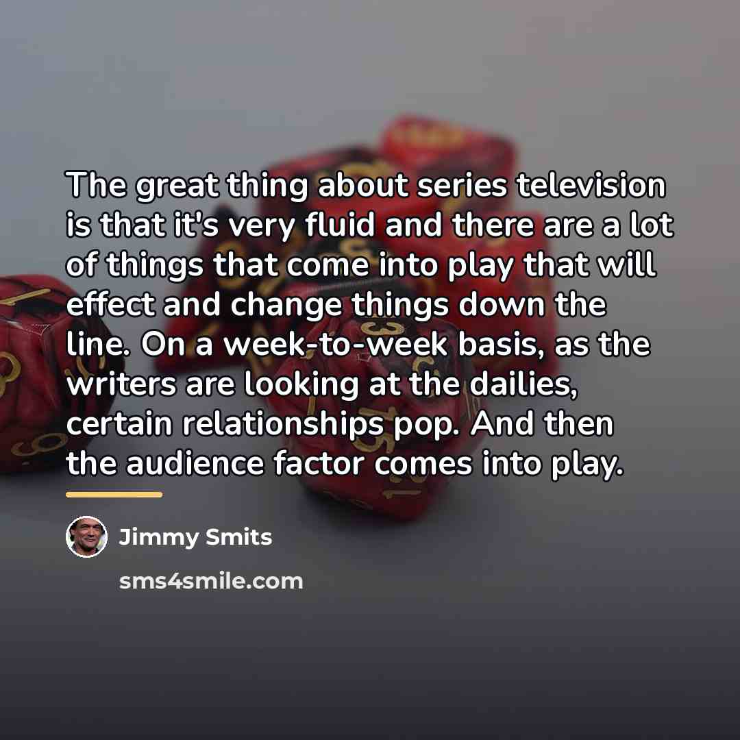 “The great thing about series television is that it's very…” quote by Jimmy Smits