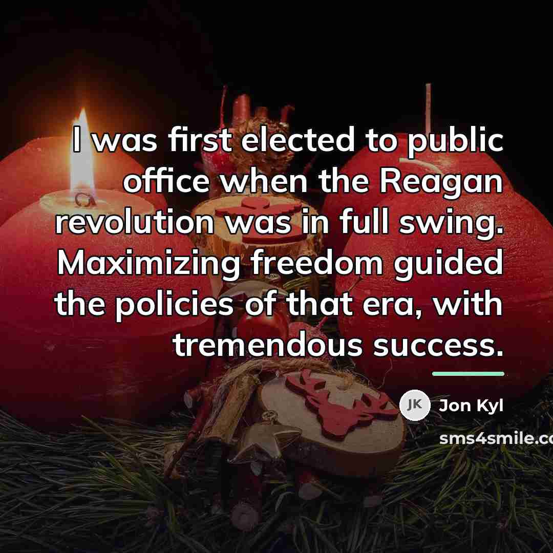 “I was first elected to public office when the Reagan…” quote by Jon Kyl