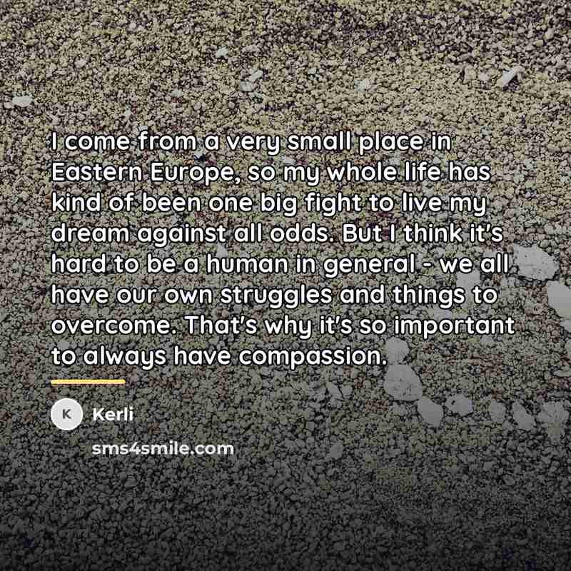 “I come from a very small place in Eastern Europe,…” quote by Kerli