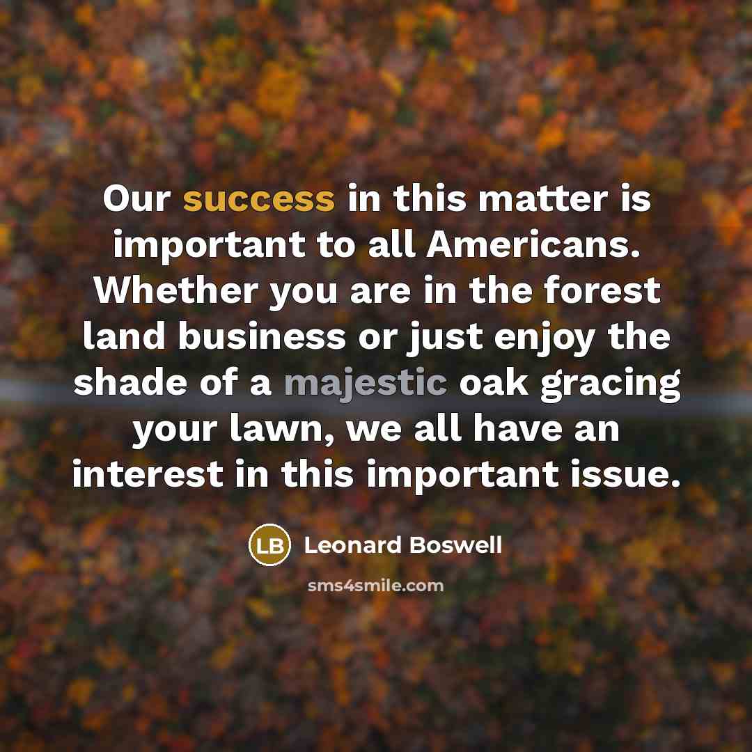 “Our success in this matter is important to all Americans.…” quote by Leonard Boswell