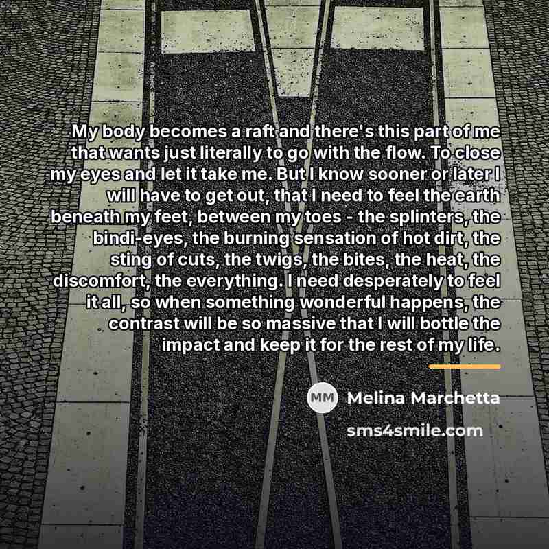 “My body becomes a raft and there's this part of…” quote by Melina Marchetta