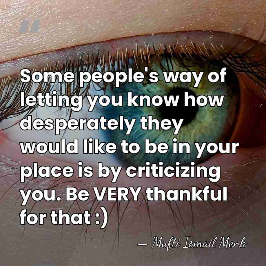 Some people's way of letting you know how desperately they would like&hellip; - Mufti Ismail Menk