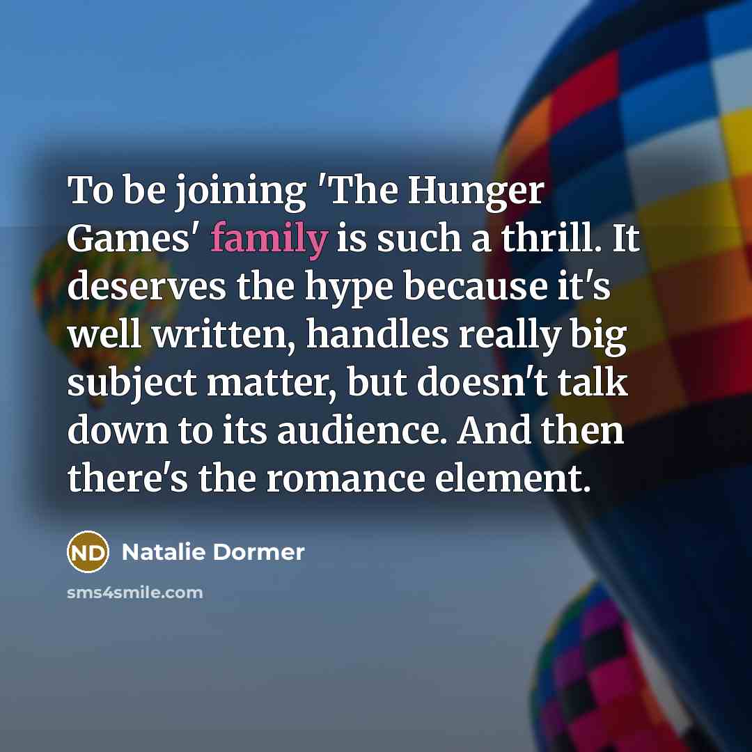 “To be joining 'The Hunger Games' family is such a…” quote by Natalie Dormer