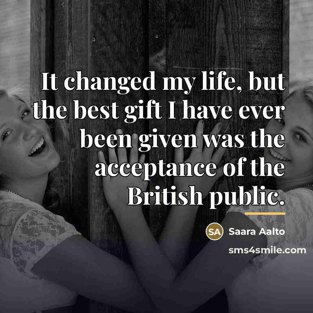 “It changed my life, but the best gift I have…” quote by Saara Aalto