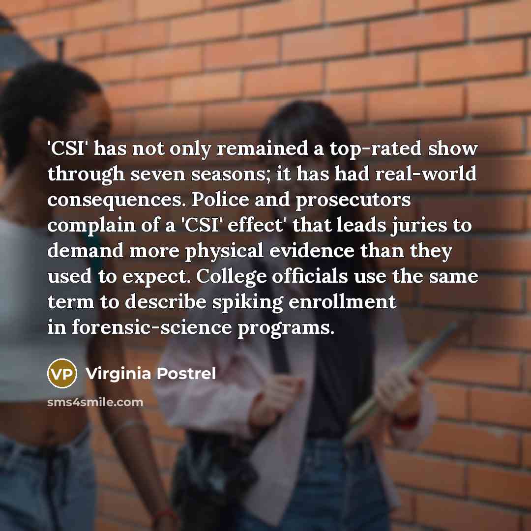 “'CSI' has not only remained a top-rated show through seven…” quote by Virginia Postrel