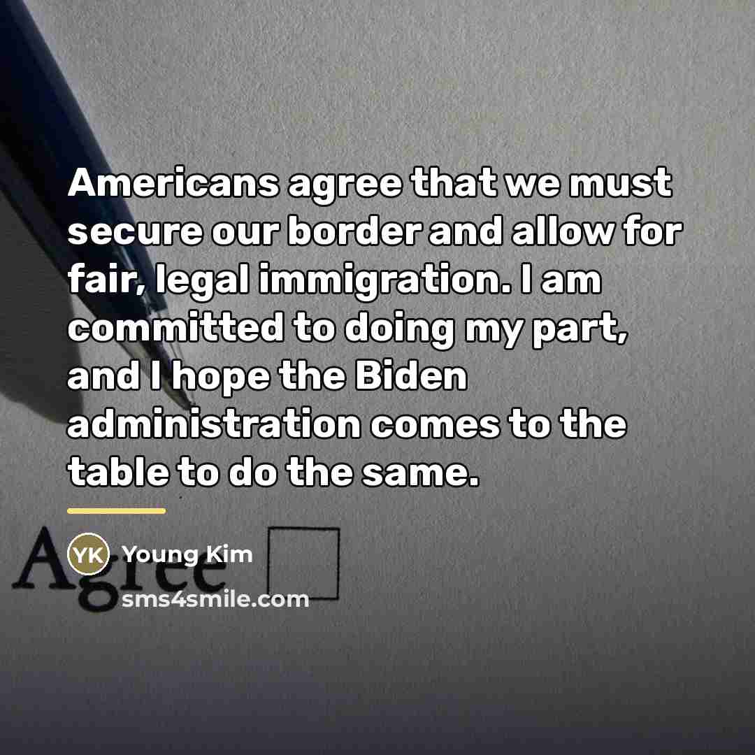 “Americans agree that we must secure our border and allow…” quote by Young Kim