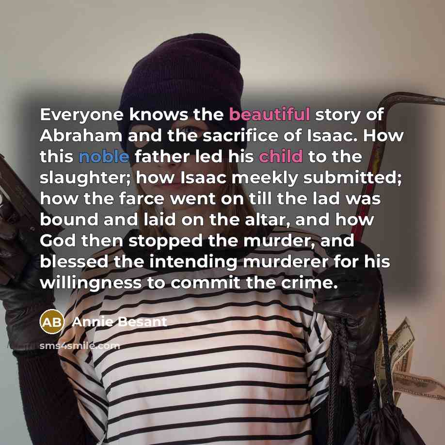 “Everyone knows the beautiful story of Abraham and the sacrifice…” quote by Annie Besant