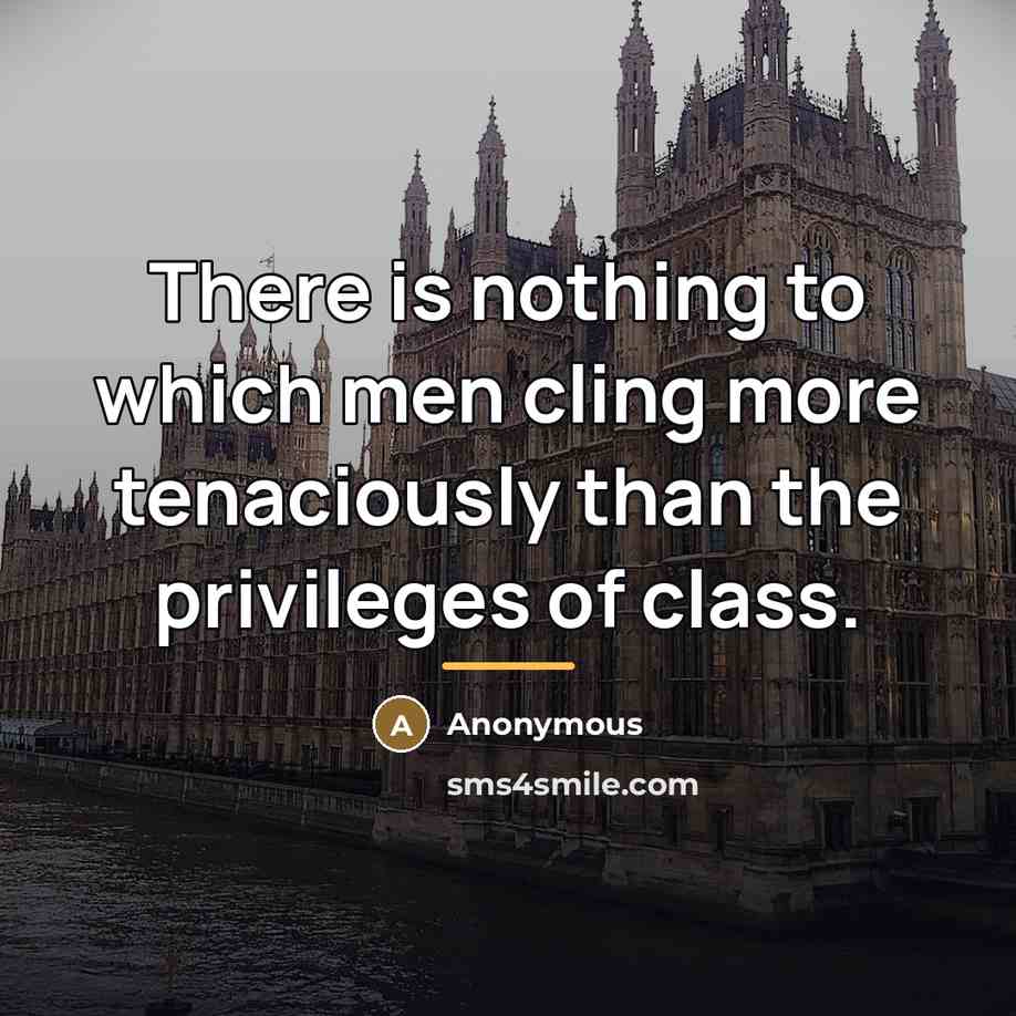 “There is nothing to which men cling more tenaciously than…” quote by Anonymous