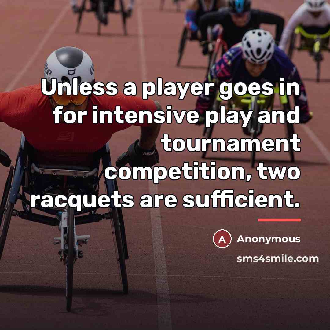 “Unless a player goes in for intensive play and tournament…” quote by Anonymous