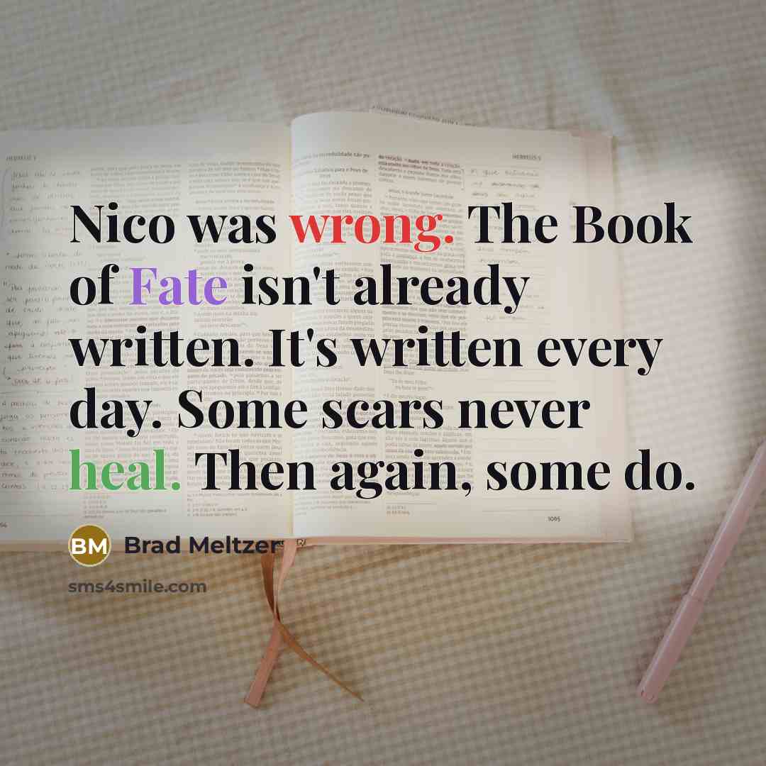 “Nico was wrong. The Book of Fate isn't already written.…” quote by Brad Meltzer