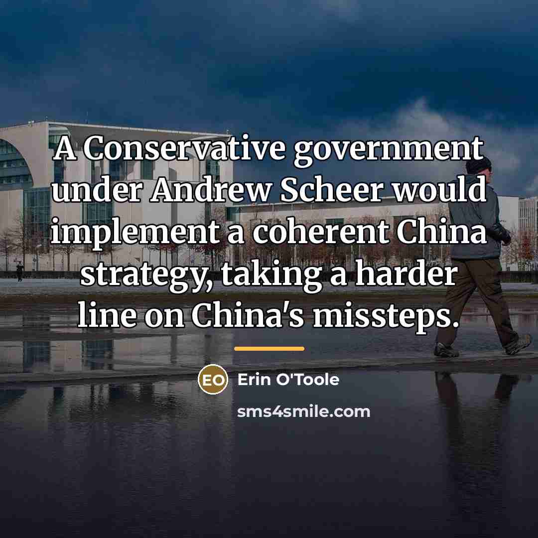 “A Conservative government under Andrew Scheer would implement a coherent…” quote by Erin O'Toole