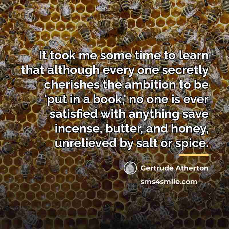 “It took me some time to learn that although every…” quote by Gertrude Atherton
