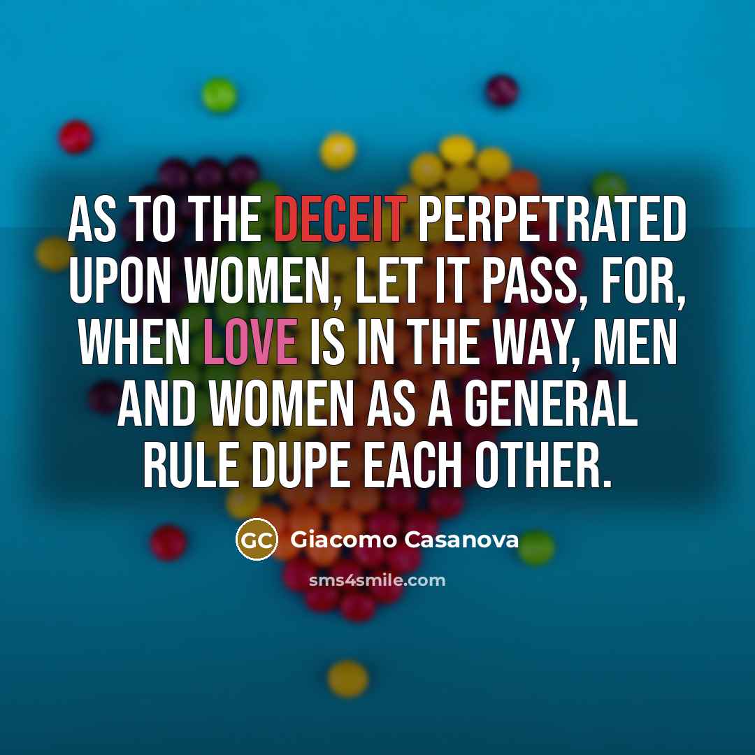 “As to the deceit perpetrated upon women, let it pass,…” quote by Giacomo Casanova